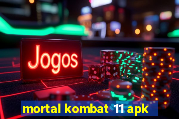 mortal kombat 11 apk